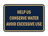 Signs ByLITA Classic Framed Help Us Conserve Water Avoid Excessive Use