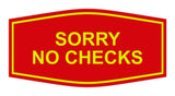 Signs ByLITA Fancy Sorry No Checks Sign