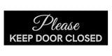 Signs ByLITA Basic Please Keep Door Closed Sign