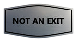 Signs ByLITA Fancy Not An Exit Sign