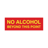 Signs ByLITA Basic No Alcohol Beyond This Point Sign
