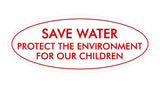 Signs ByLITA Oval Save Water Protect the Environment Sign