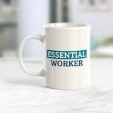 Essential Worker 11oz Coffee Mug