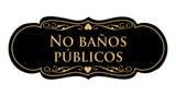 Signs ByLITA Designer Spanish No baños públicos Sign