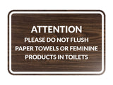 Signs ByLITA Classic Framed Attention Please Do Not Flush Paper Towels or Feminine Products in Toilets