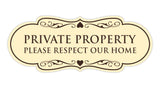 Designer Private Property Please Respect Our Home Wall or Door Sign