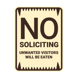 Portrait Round No Soliciting Unwanted Visitors Will Be Eaten Sign (Black) - Small