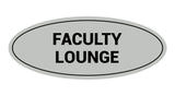 Signs ByLITA Oval Faculty Lounge Sign