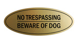Oval No Trespasssing Beware Of Dog Sign