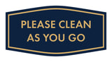 Fancy Please Clean As You Go Wall or Door Sign