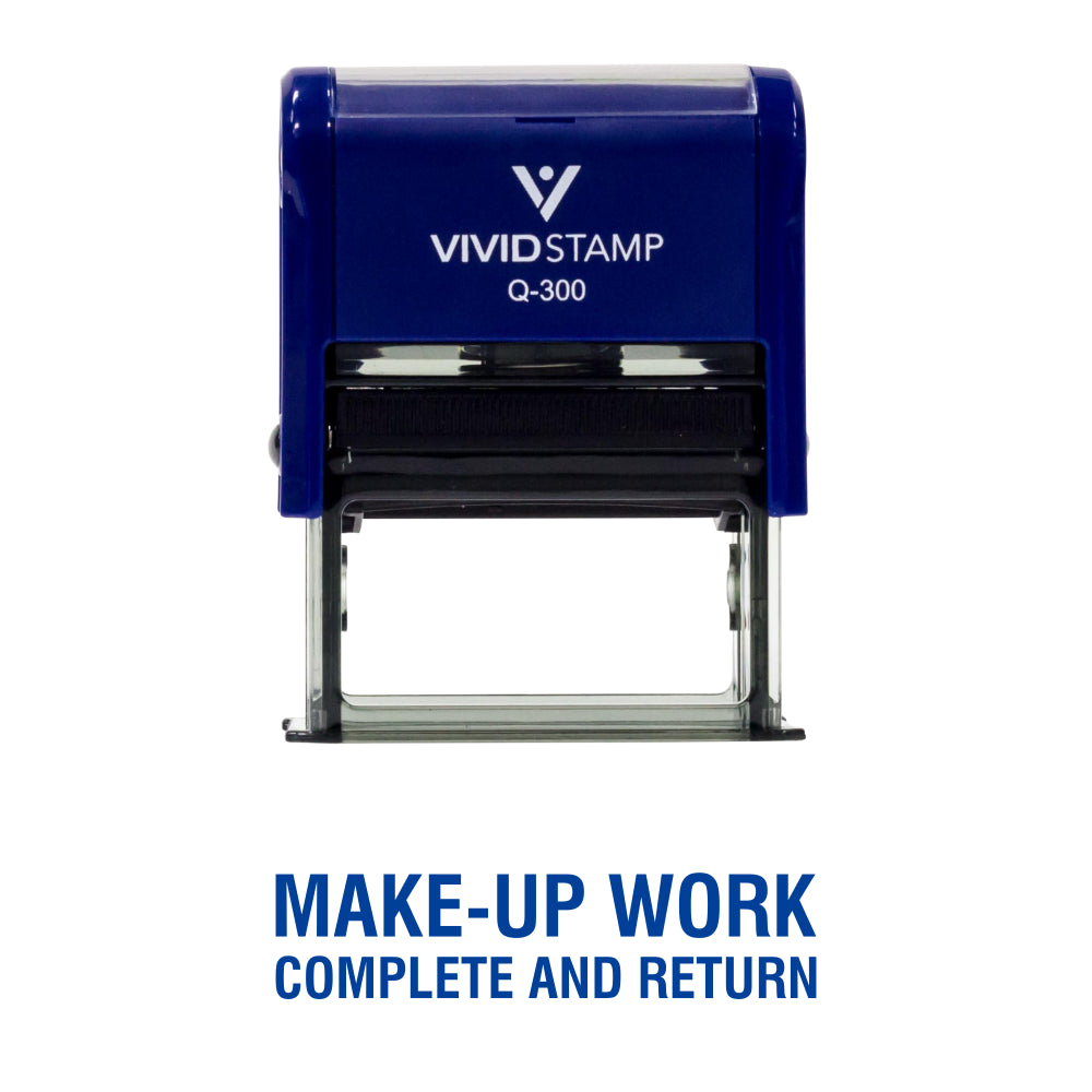 Blue Make-Up Work Complete and Return Teacher Self Inking Rubber Stamp