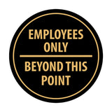 Signs ByLITA Circle Employees Only Beyond this point Sign