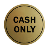 Signs ByLITA Circle Cash Only Sign