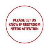 Signs ByLITA Circle Please Let Us Know If Restroom Needs Attention Sign