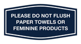 Signs ByLITA Fancy Please Do Not Flush Paper Towels Or Feminine Products Sign
