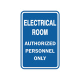 Portrait Round Electrical Room Authorized Personnel Only Sign