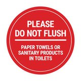 Signs ByLITA Circle Please Do Not Flush Sanitary Products Sign