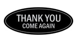 Oval THANK YOU COME AGAIN Sign