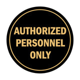 Signs ByLITA Circle Authorized Personnel Only Sign