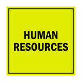 Square Human Resources Sign with Adhesive Tape, Mounts On Any Surface, Weather Resistant