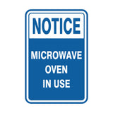 Portrait Round Notice Microwave Oven In Use Sign