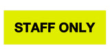 Signs ByLITA Basic Staff Only Sign