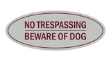 Oval No Trespasssing Beware Of Dog Sign