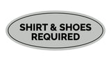 Signs ByLITA Oval Shirt & Shoes Required Sign