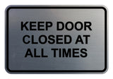 Signs ByLITA Classic Framed Keep Door Closed At All Times Sign