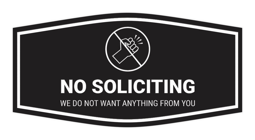 Fancy No Soliciting We Do Not Want Anything From You Wall or Door Sign