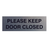 PLEASE KEEP DOOR CLOSED Sign