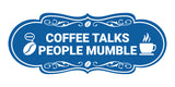 Designer Coffee Talks People Mumble Wall or Door Sign