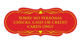 Signs ByLITA Designer Sorry No Personal Checks. Cash or Credit Cards Only Sign