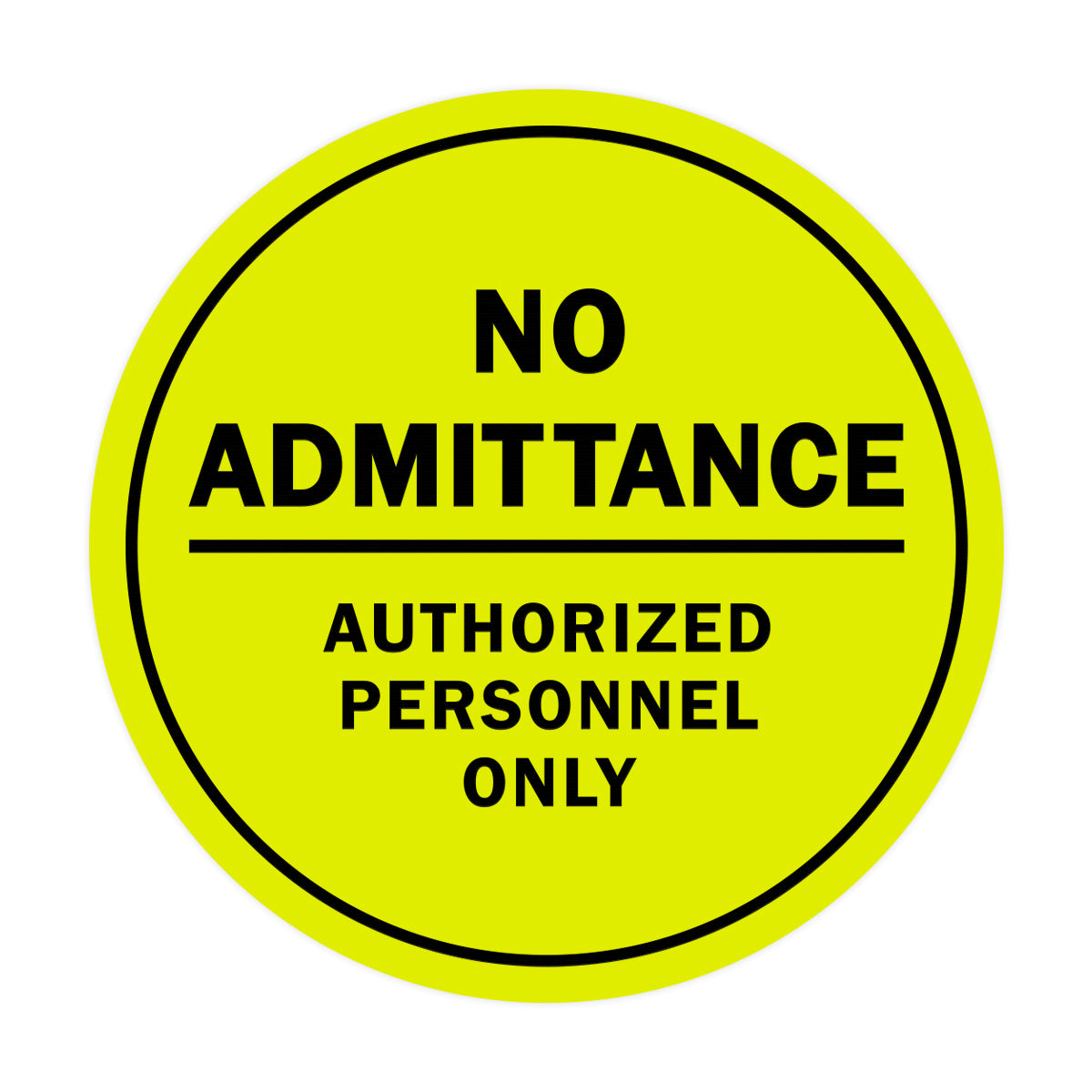 Signs ByLITA Circle No Admittance Sign with Adhesive Tape, Mounts On Any Surface, Weather Resistant, Indoor/Outdoor Use