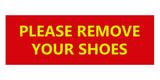 Signs ByLITA Basic Please Remove Your Shoes Sign
