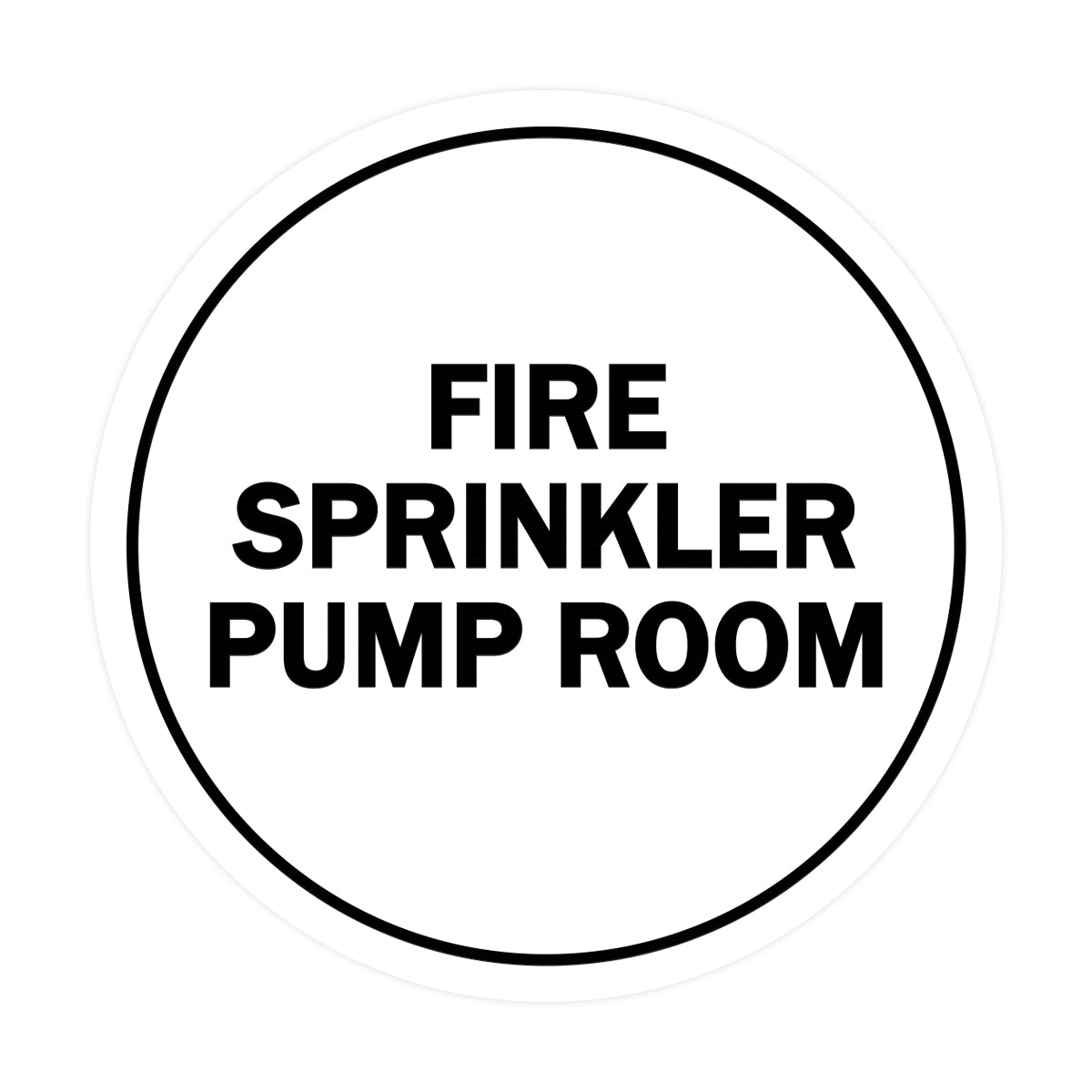 Signs ByLITA Circle Fire Sprinkler Pump Room Sign