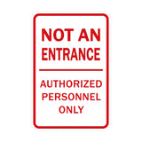 Portrait Round Not An Entrance Authorized Personnel Only Sign