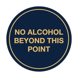 Signs ByLITA Circle No Alcohol Beyond This Point Sign