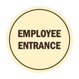 Signs ByLITA Circle Employee Entrance Sign