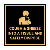 Square Cough & Sneeze Into A Tissue And Safely Dispose Sign