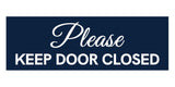 Signs ByLITA Basic Please Keep Door Closed Sign