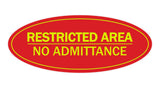 Oval Restricted Area No Admittance Sign