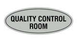 Signs ByLITA Oval Quality Control Room Sign