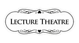 Signs ByLITA Designer Lecture Theatre Sign