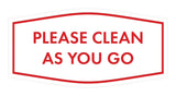 Fancy Please Clean As You Go Wall or Door Sign