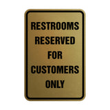 Signs ByLITA Portrait Round Restrooms Reserved For Customers Only Sign
