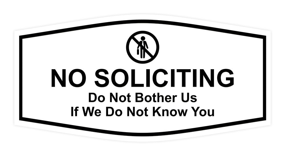 Fancy No Soliciting Do Not Bother Us If We Do Not Know You Wall or Door Sign