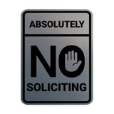 Portrait Round Absolutely No Soliciting Wall or Door Sign