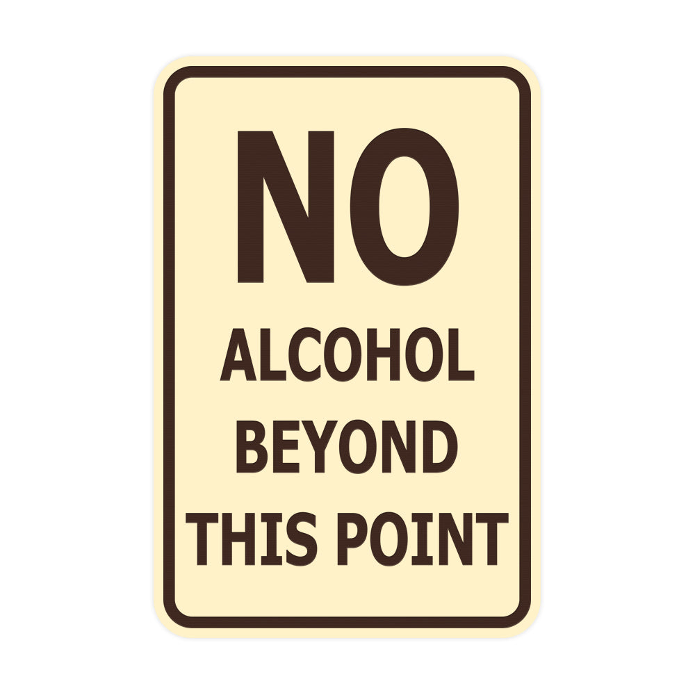 Signs ByLITA Portrait Round no alcohol beyond this point Sign