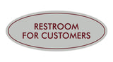 Oval Restroom For Customers Sign